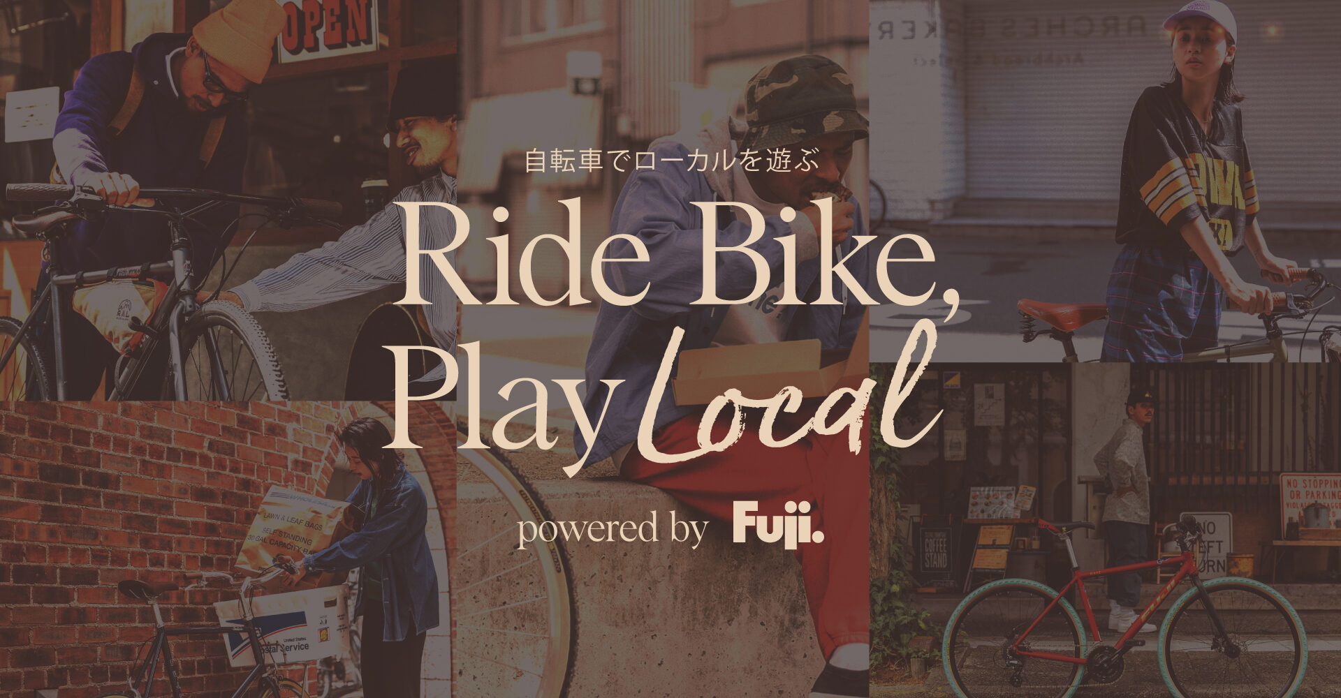 RIDE BIKE, PLAY LOCAL. 自転車でローカルを遊ぶ